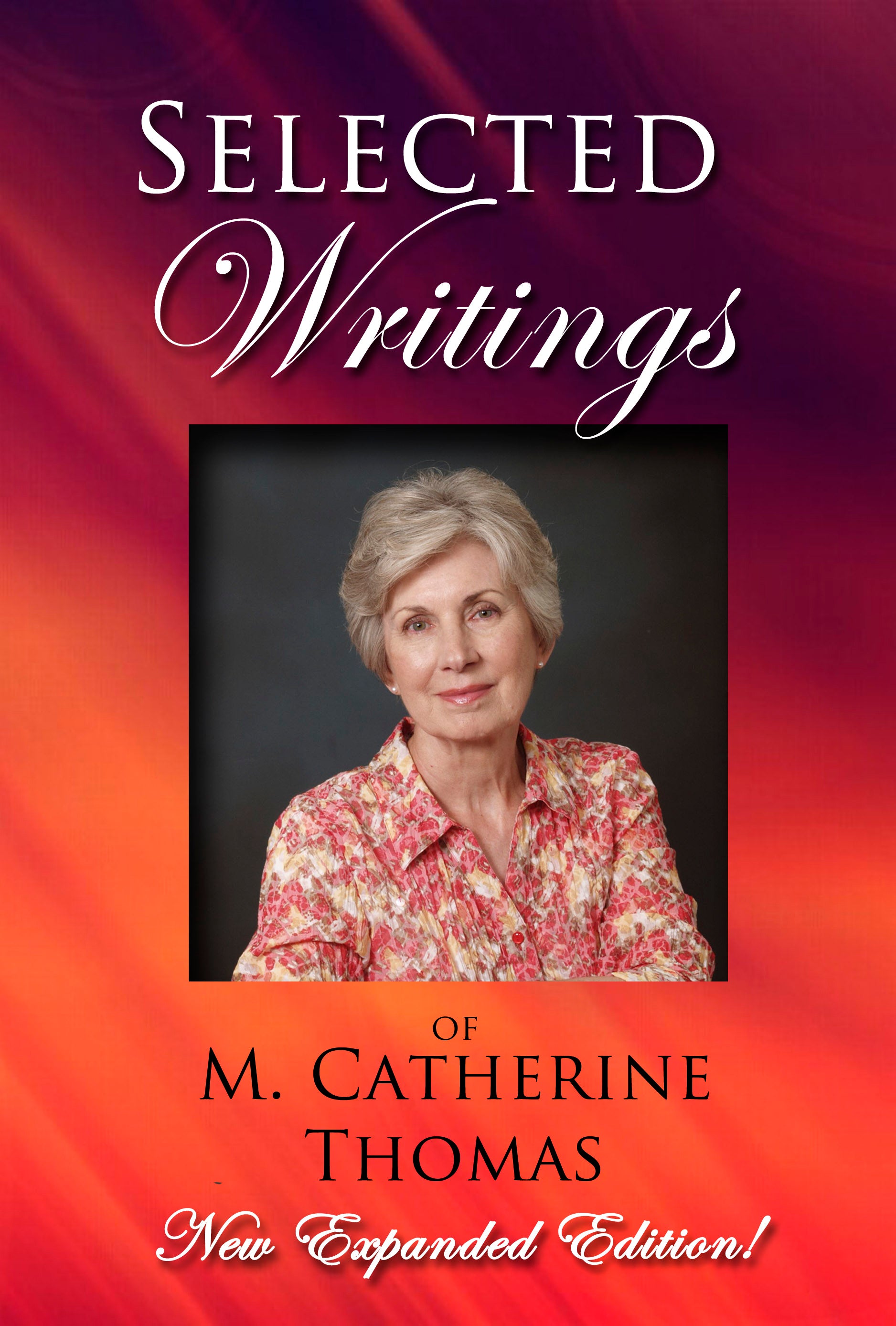 Selected Writings of M. Catherine Thomas